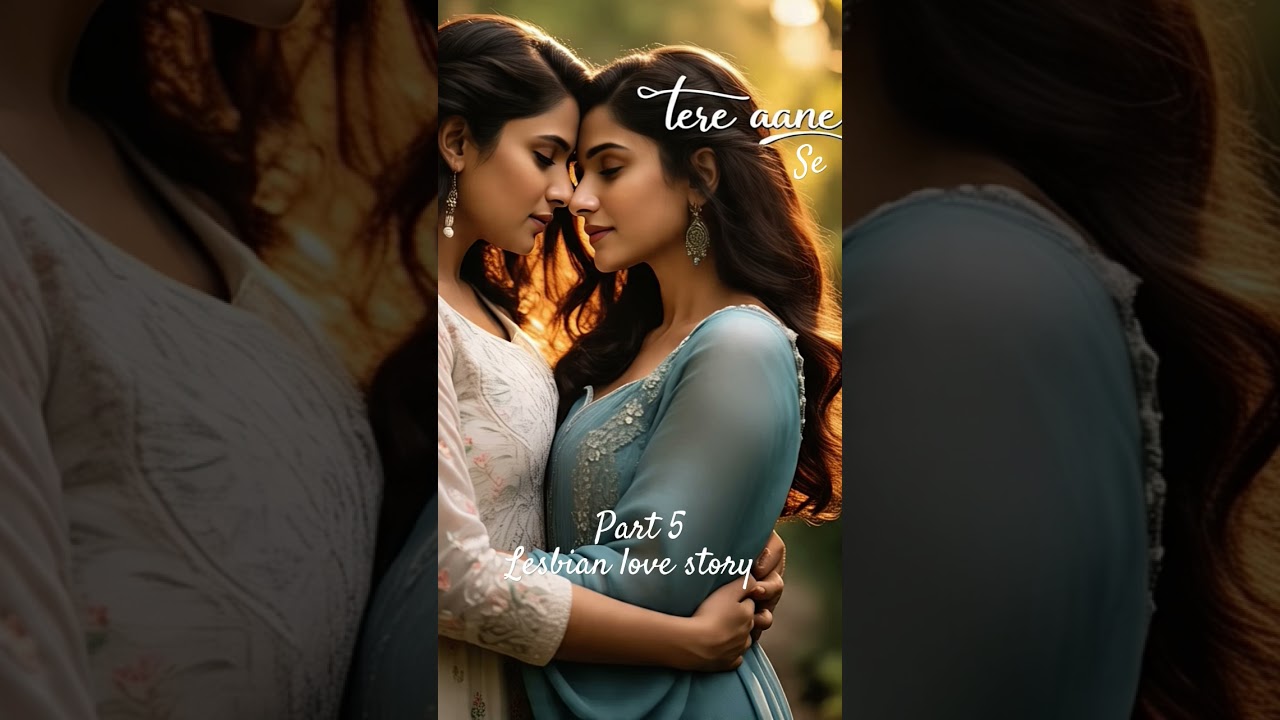 [lesbian love story] 