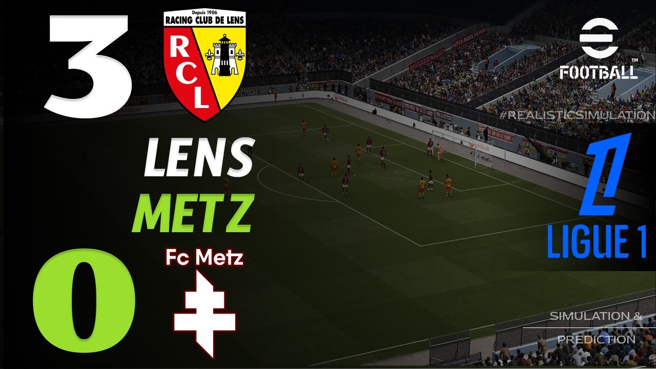 🔴 R&eacute;sum&eacute; : Lens vs Metz 3 - 0 I HIGHLIGHTS | Ligue 1 2025/26 &ndash; aujourd'hui eFootball Pes21