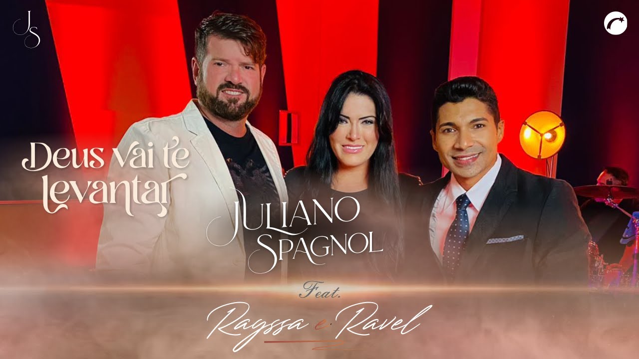 Deus Vai Te Levantar - Juliano Spagnol feat Rayssa e Ravel (Clipe Oficial Gravadora Belém)