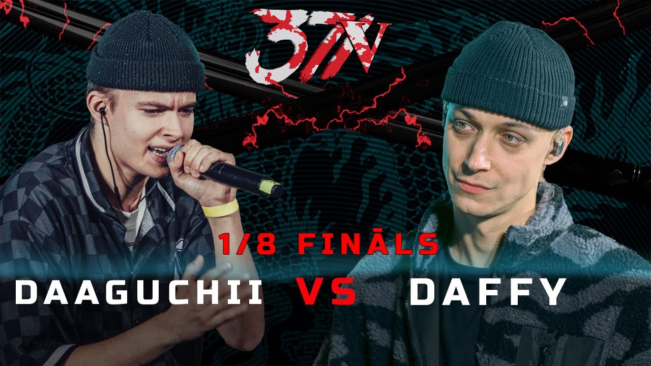 Betsafe X 371 Battle sezona: Daaguchii VS Daffy (1/8 Fināls)
