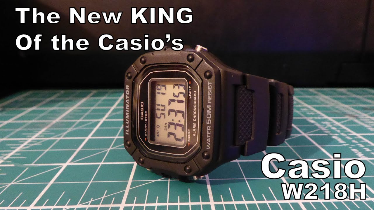The New King Of The Casio's - Casio W-218H