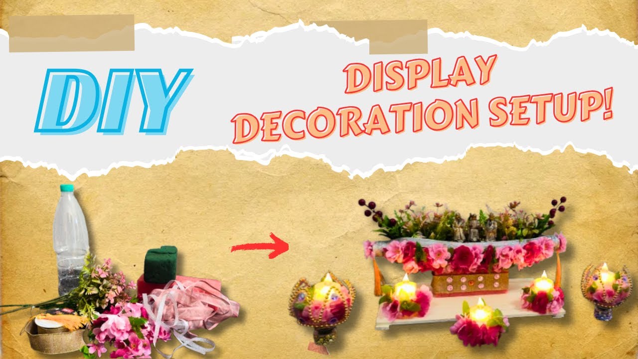 DIY Display Decoration Idea!| TCH