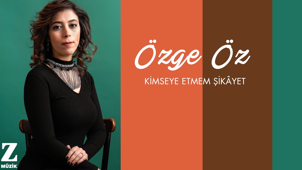 Özge Öz - Kimseye Etmem Şikayet I Dilden Dile Şarkılar © 2024 Z Müzik