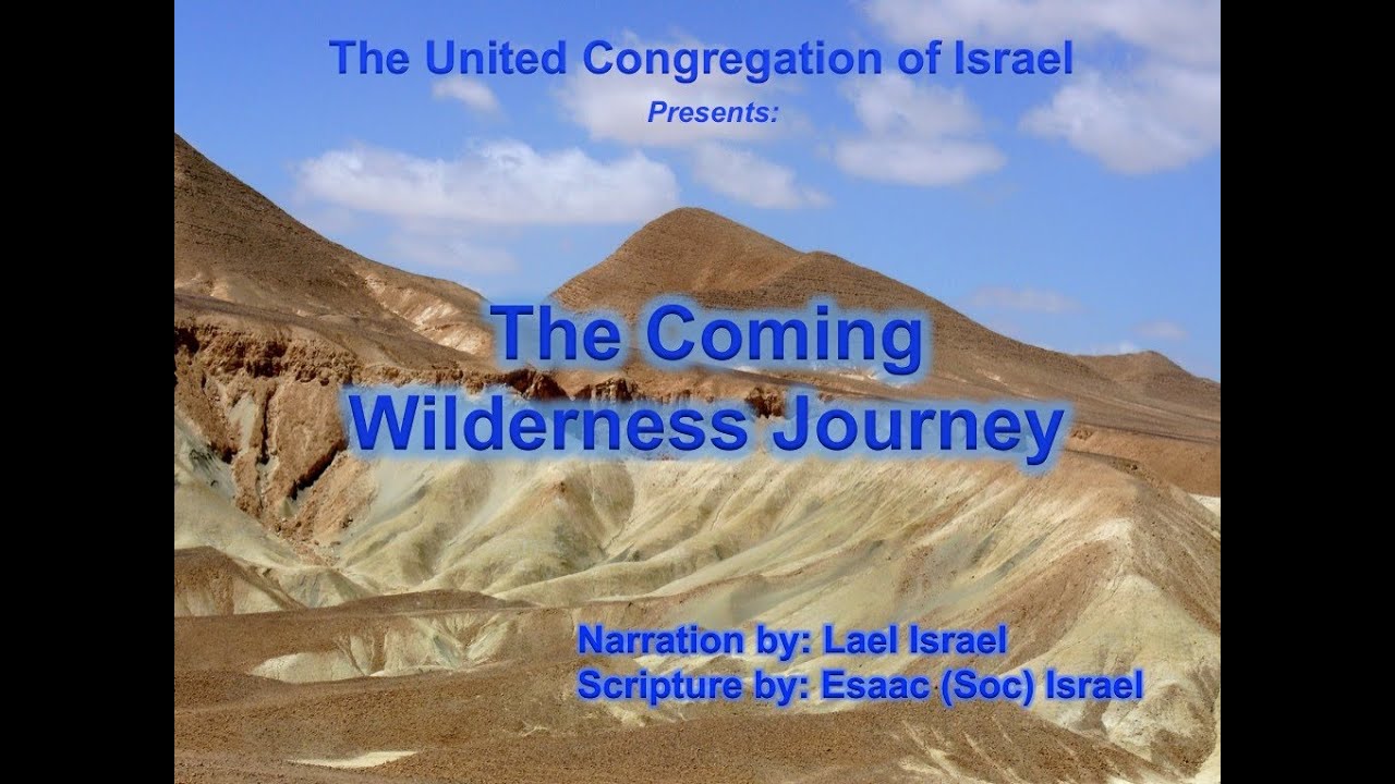 D17 2012-The Coming Wilderness Journey (Our Second Exodus)