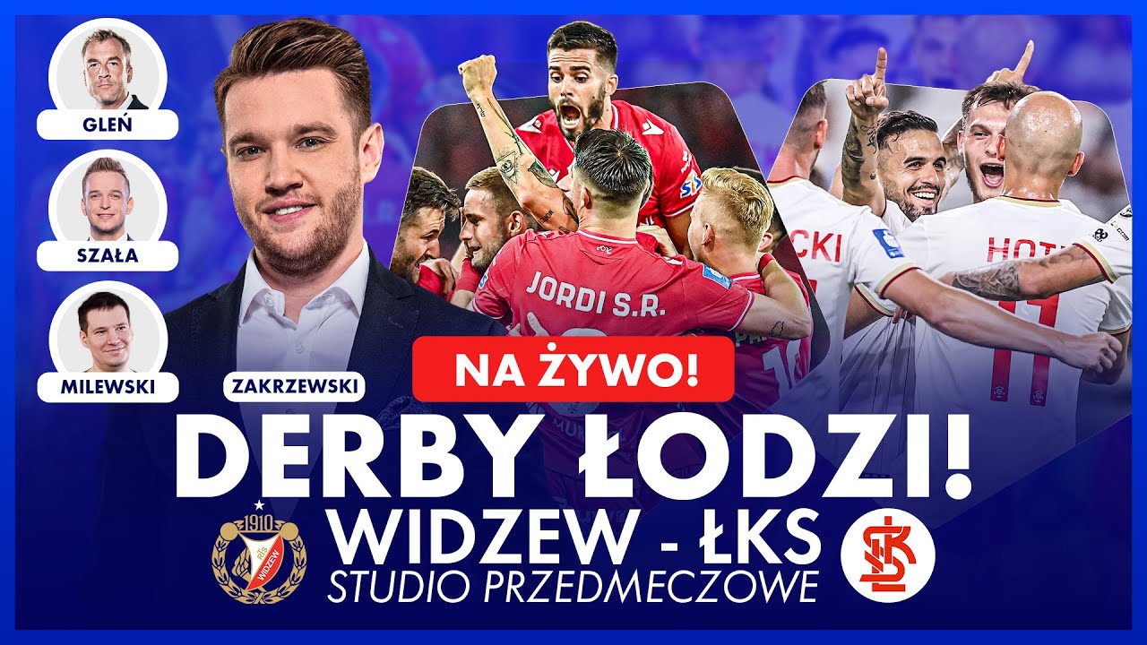 POWRÓT DERBÓW ŁODZI! WIDZEW - ŁKS, SPECJALNE STUDIO PRZEDMECZOWE!