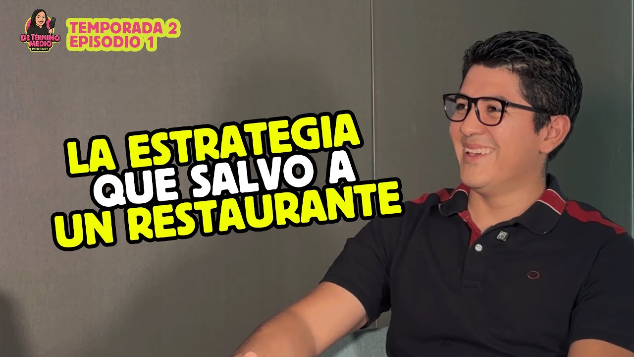 La estrategia que SALVO a un RESTAURANTE durante el COVID - Rodolfo Barrientos | Temporada 2  | Ep 1