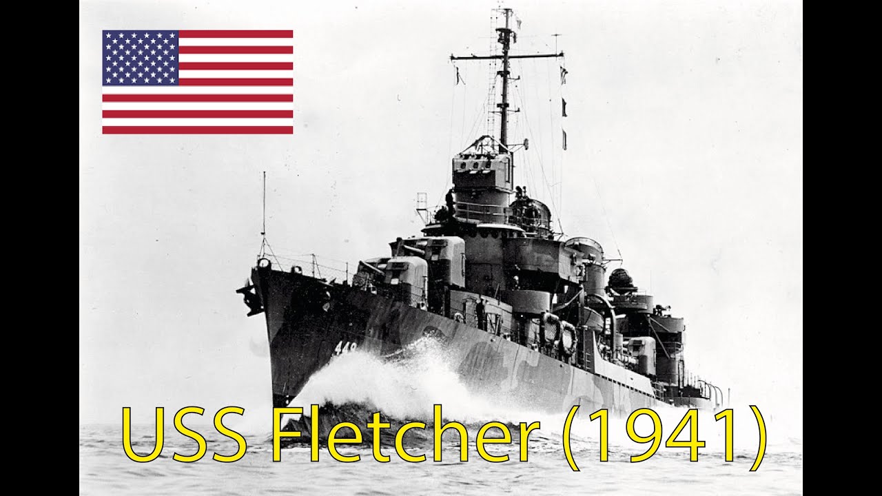 HISTORIA DEL DESTRUCTOR USS FLETCHER