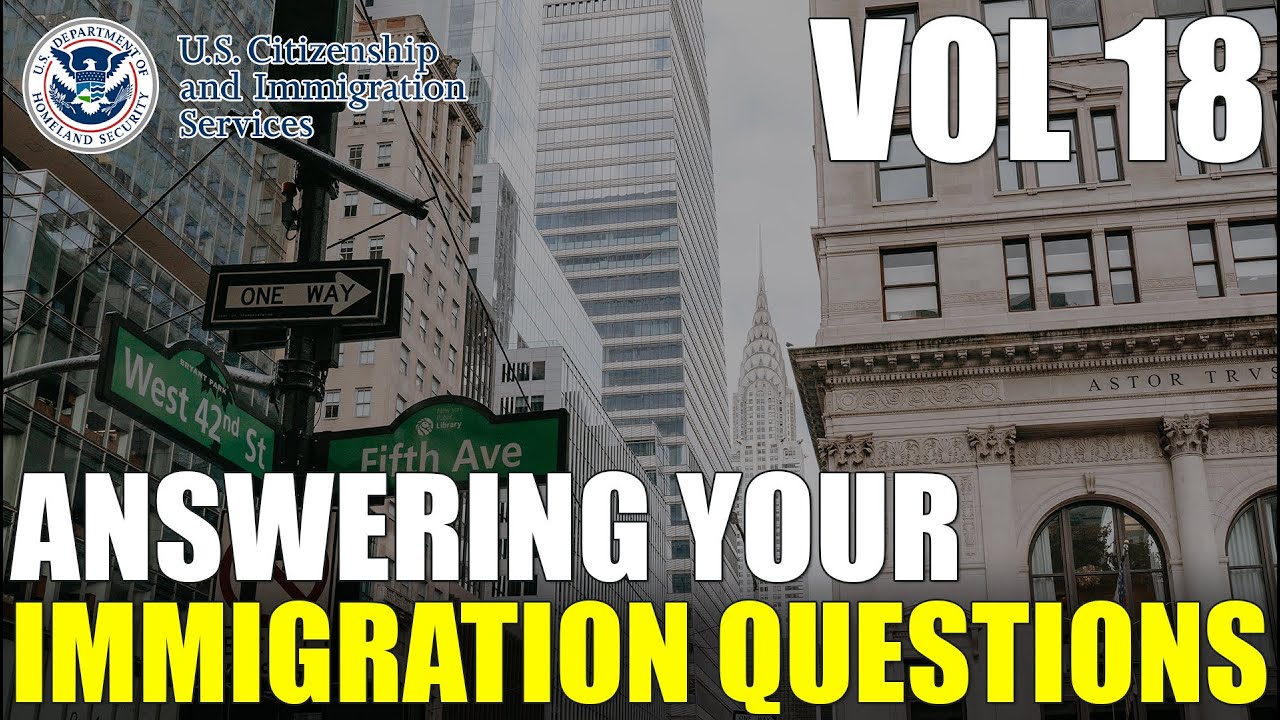 Answering Your Comments & Common Immigration Questions Vol 18 | Free Immigration Help - 2.24.2023