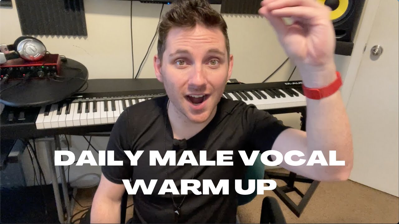 Daily Vocal Warm Up for Male Voices | Taylor Academy of Music