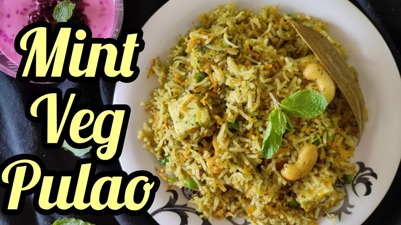 Mint Veg Pulao Recipe | Mint Rice Recipe | पुदीना पुलाव | Pulao Recipe | Veg Pulao recipe