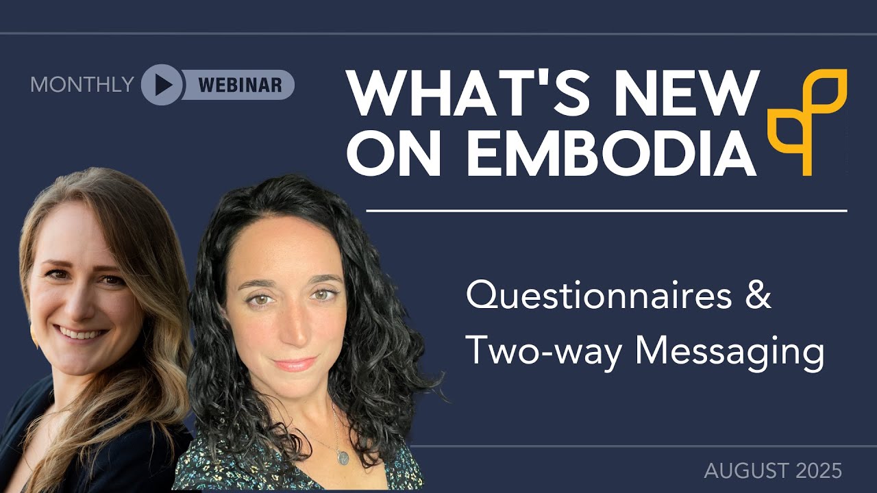 What's New on Embodia: August 2025 - Effortless, Customizable Questionnaires