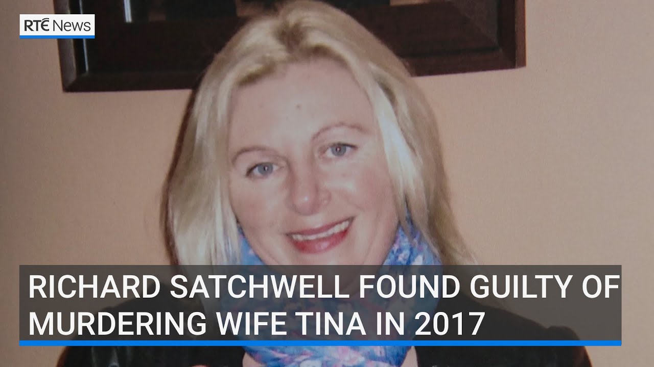 Richard Satchwell found guilty of murdering wife Tina in 2017