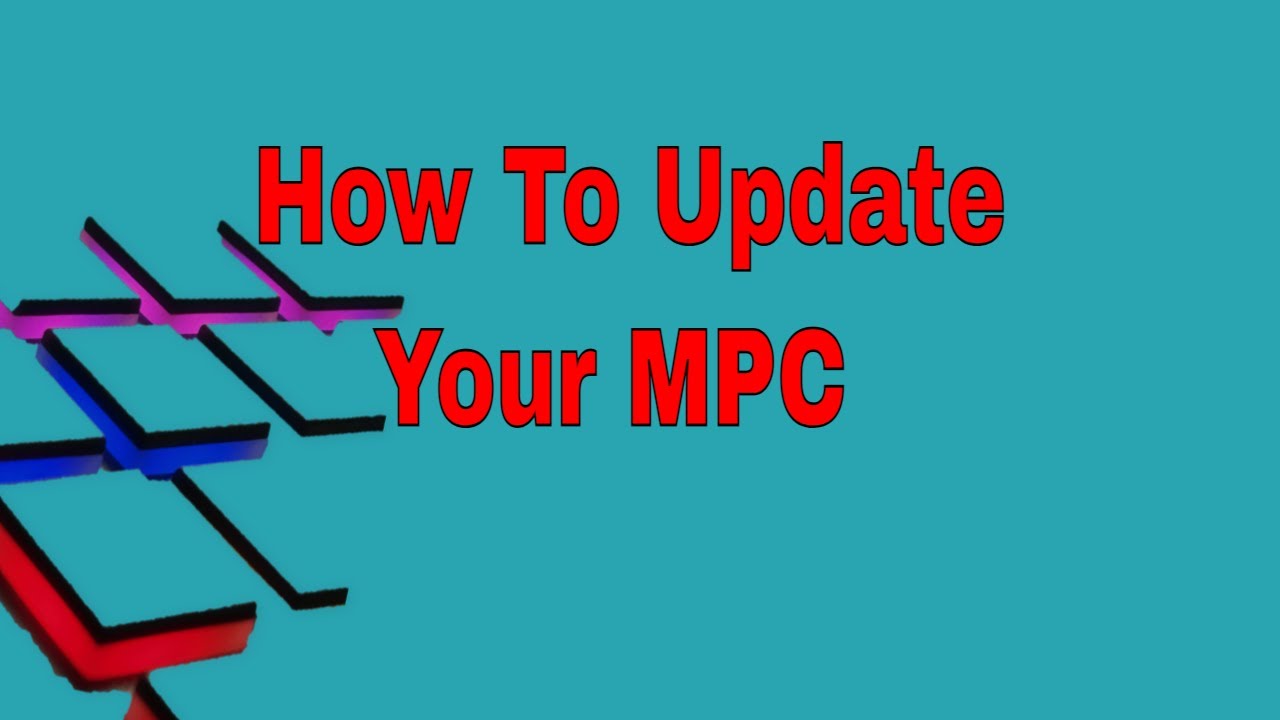 How to Update your mpc Software and Firmware update.