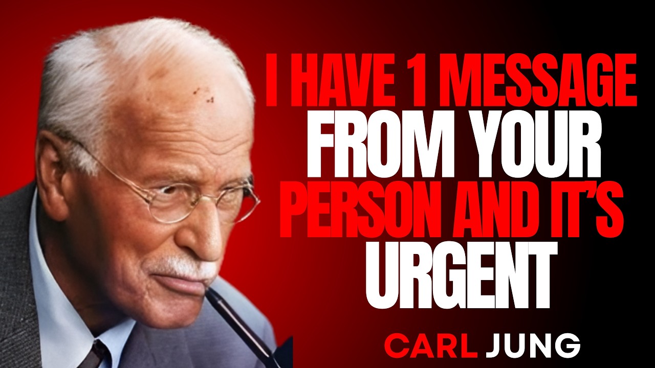 I HAVE 1 MESSAGE FROM YOUR PERSON AND IT'S URGENT || CARL JUNG