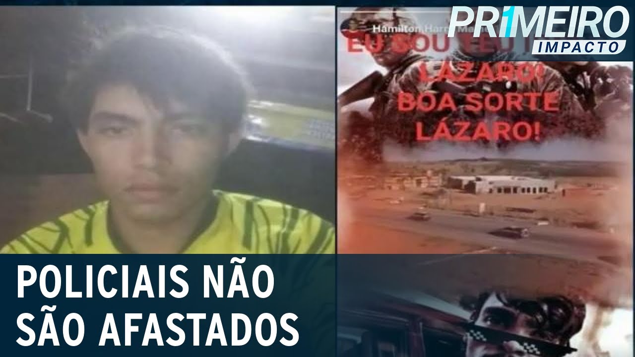 Agentes que mataram jovem que elogiou Lázaro não serão afastados | Primeiro Impacto (24/06/21)