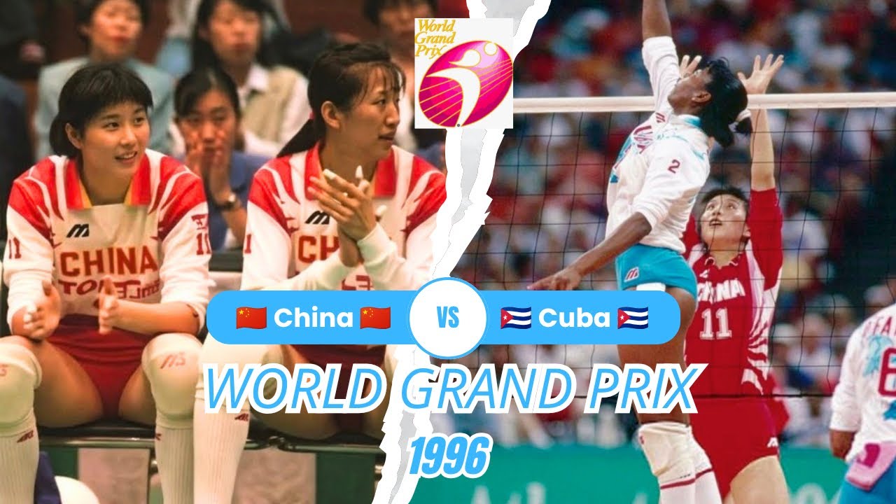【HD】1996 🇨🇳 China vs Cuba 🇨🇺 🏐 Women Volleyball 🏐 FIVB World Grand Prix