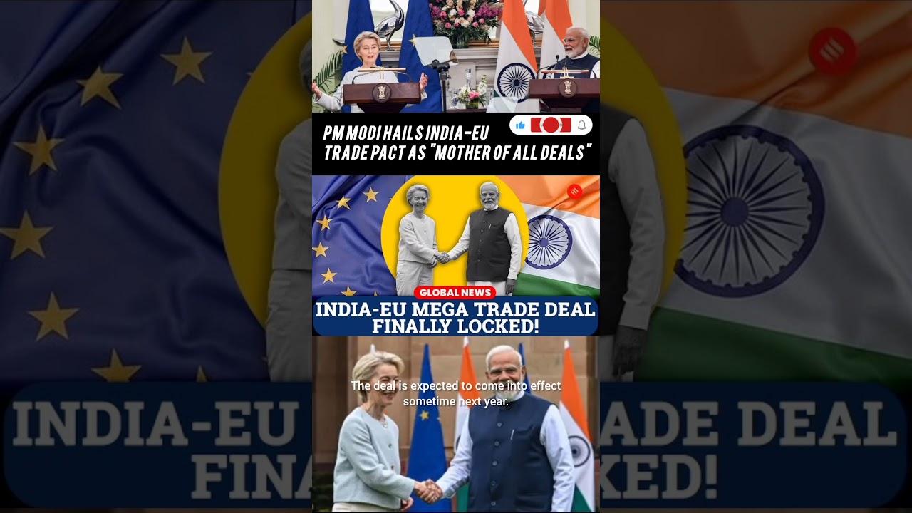 India-EU Summit 2026 LIVE: PM Modi Hails India-EU Trade Pact As 