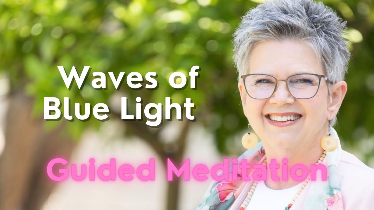 Waves of Blue Light Guided Meditation