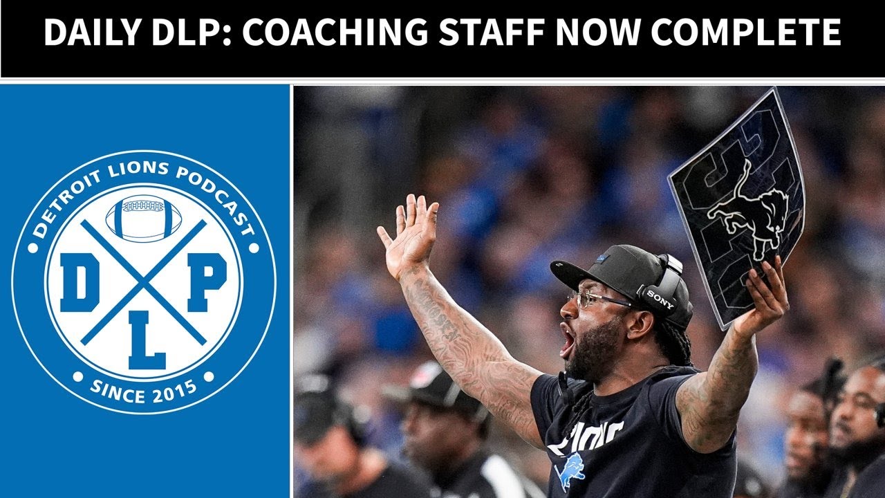 Daily DLP: Coaching Staff Finalized