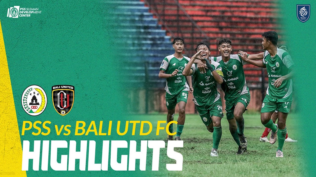 Highlight PSS Sleman vs Bali United FC | BIG 8 ELITE PRO ACADEMY U18 2023/24