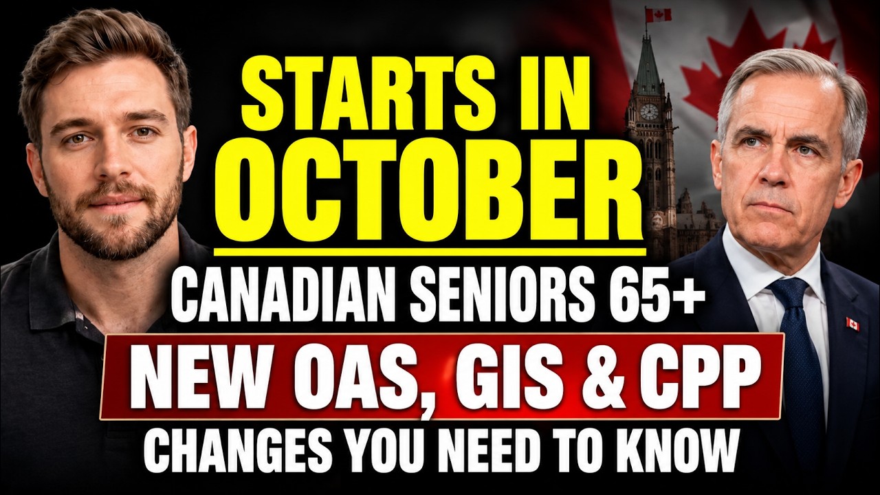 STARTS IN OCTOBER: Canadian Seniors 65+ Get Ready! NEW OAS, GIS & CPP Changes You Need to Know