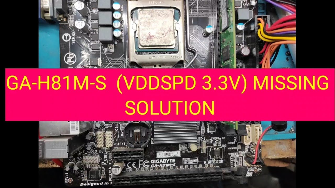 GIGABYTE GA-H81M-S  (VDDSPD 3.3V) MISSING PROBLEM SOLVE