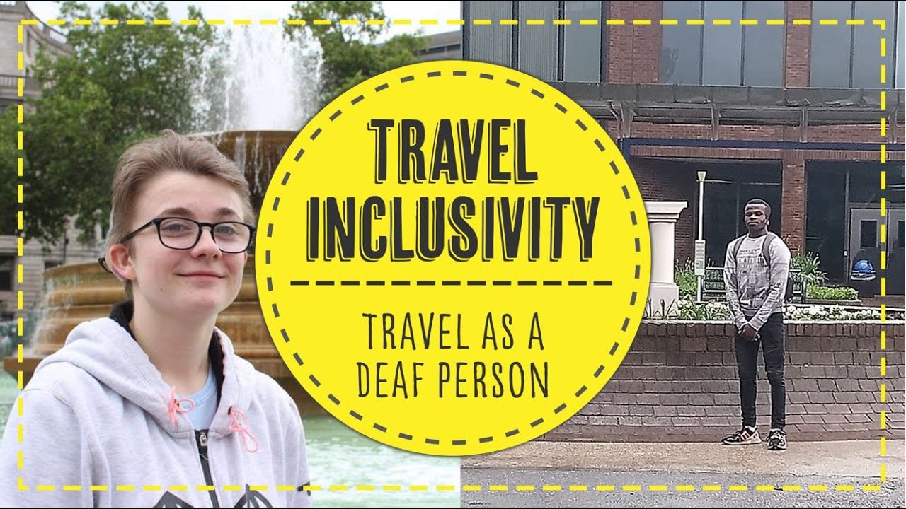 Travel Inclusivity: Travelling as a Deaf Person | No Notions Travel
