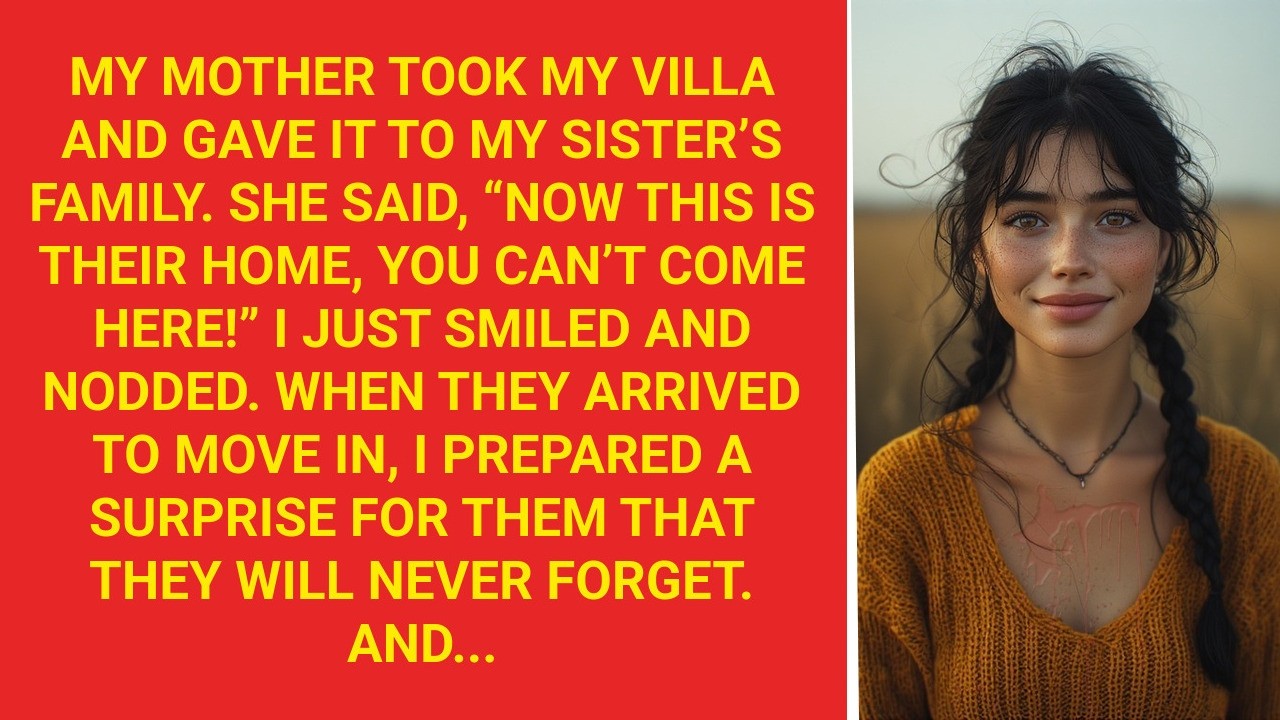 My Mother Took My Villa and Gave It to My Sister’s Family  She Said, “Now It’s Theirs”
