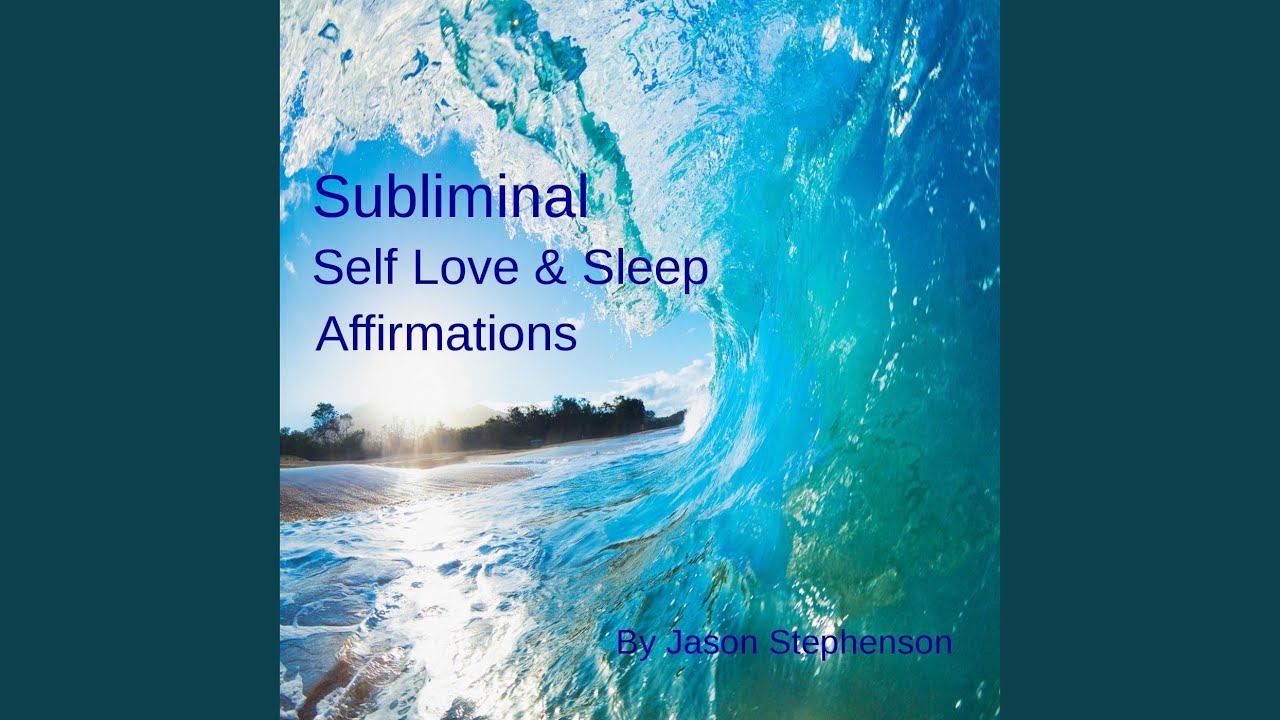 Subliminal Self Love Sleep Affirmations