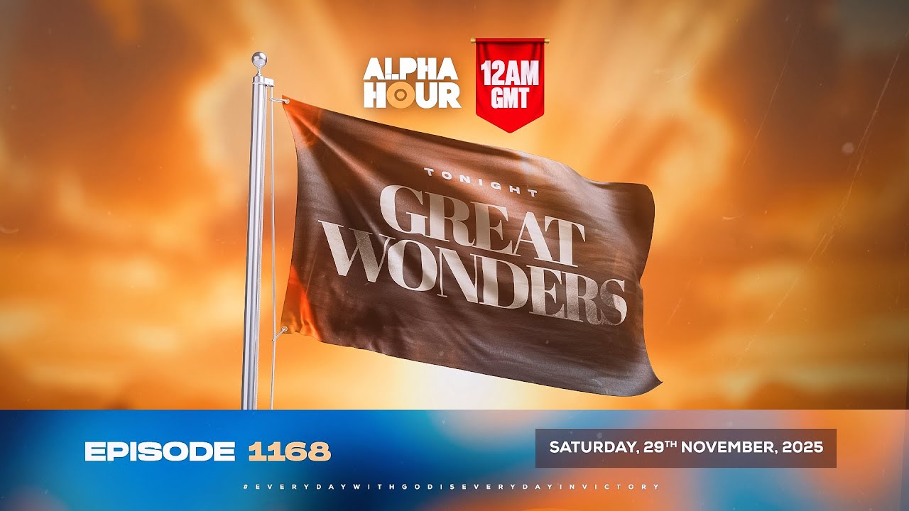 ALPHA HOUR EPISODE 1168 || I SHALL LIVE || SATURDAY, 28th NOVEMBER 2025
