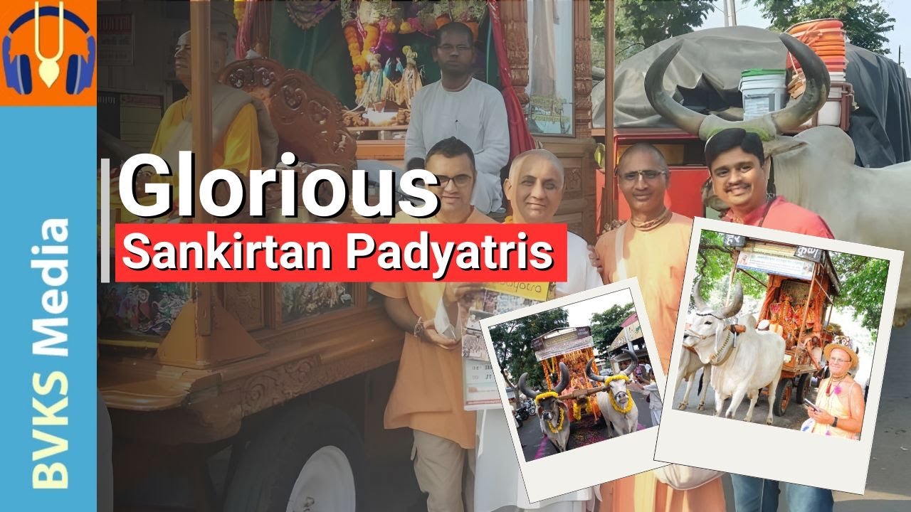 Glorious Sankirtan Padyatris