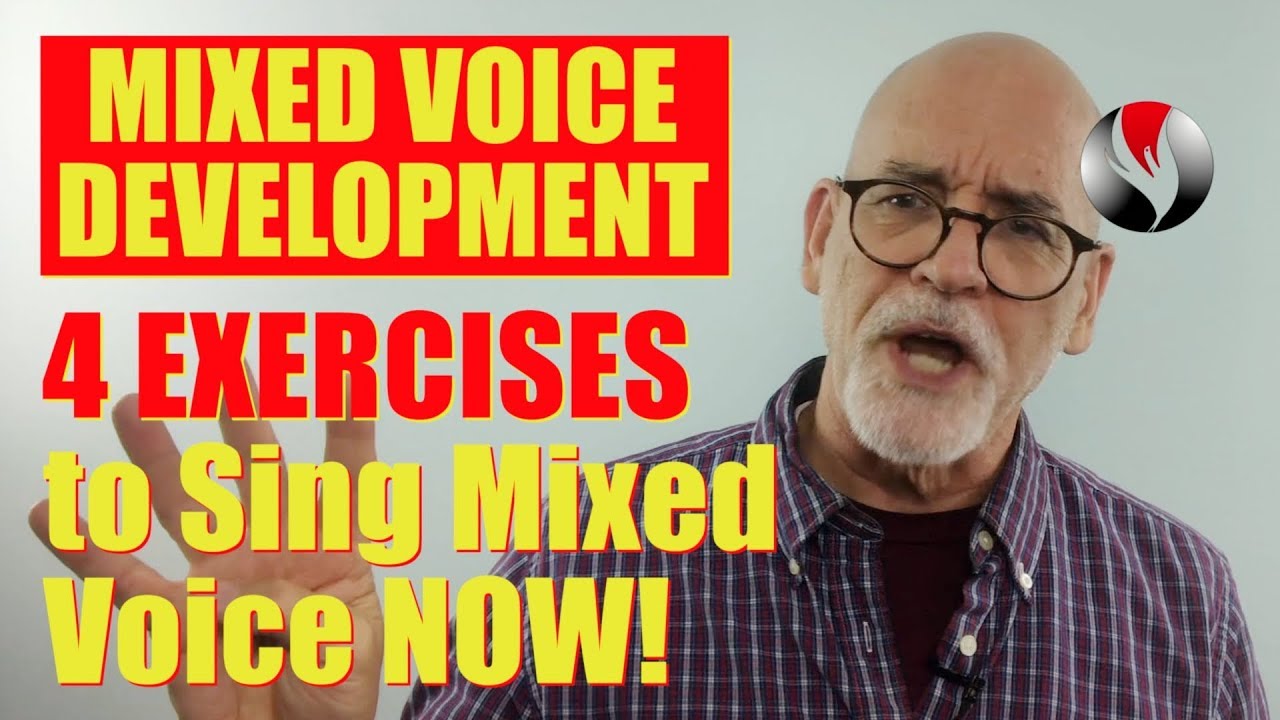 Mixed Voice Development - 4 Exercises to Sing Mixed Voice NOW!
