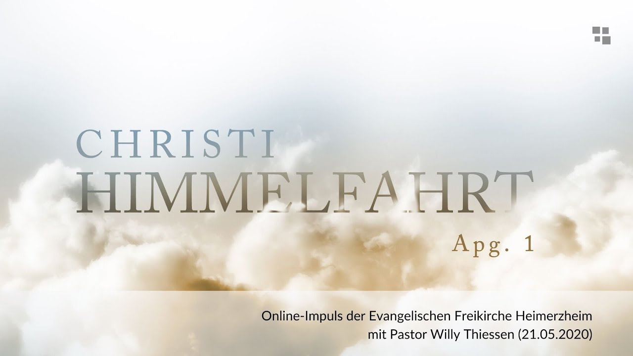 Christi Himmelfahrt // Online-Impuls von Willy Thiessen