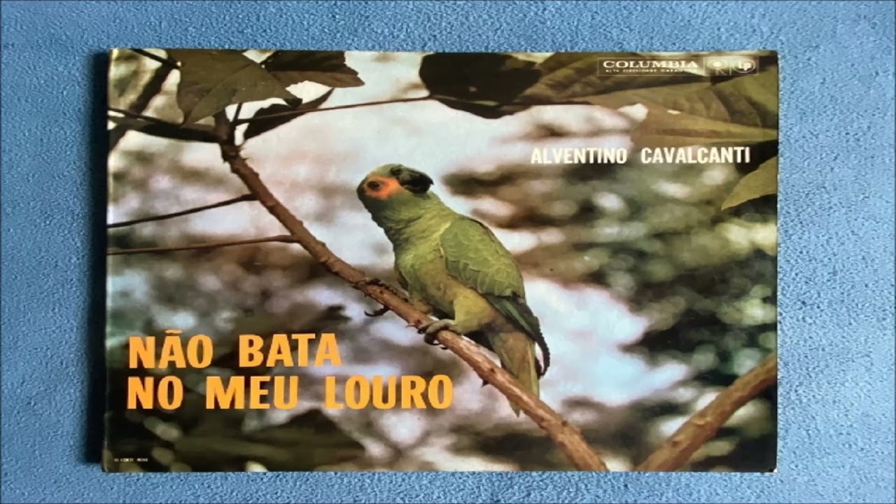 Alventino Cavalcanti - Não bata no meu Louro 1961 ( FULL ALBUM)