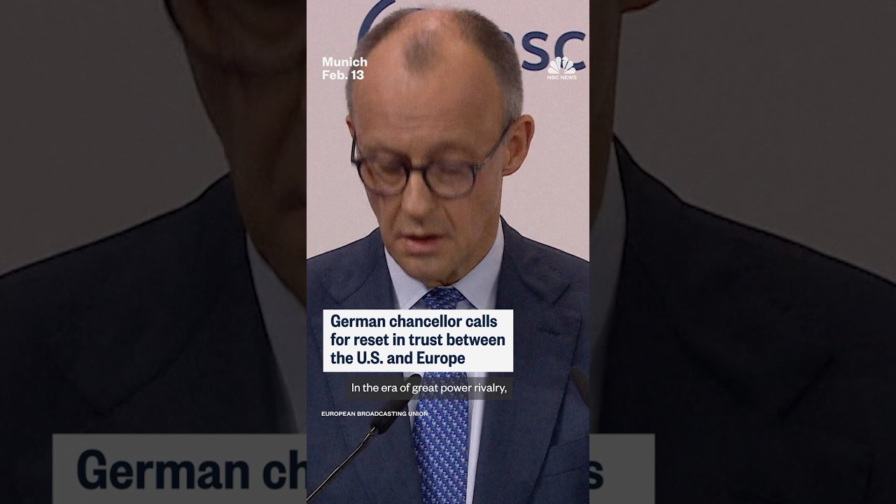 German chancellor calls for reset in trust between the U.S. and Europe