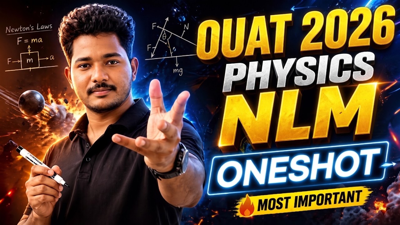 OUAT 2026 Physics NLM One Shot 💥 | Newton&rsquo;s Laws Full Revision + PYQs