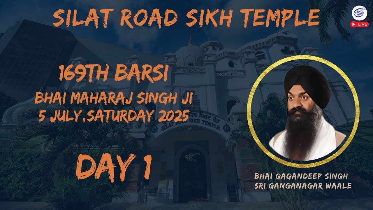 LIVE: Kirtan Darbar | 169th Barsi of Bhai Maharaj Singh Ji | Silat Road Sikh Temple | Day 1