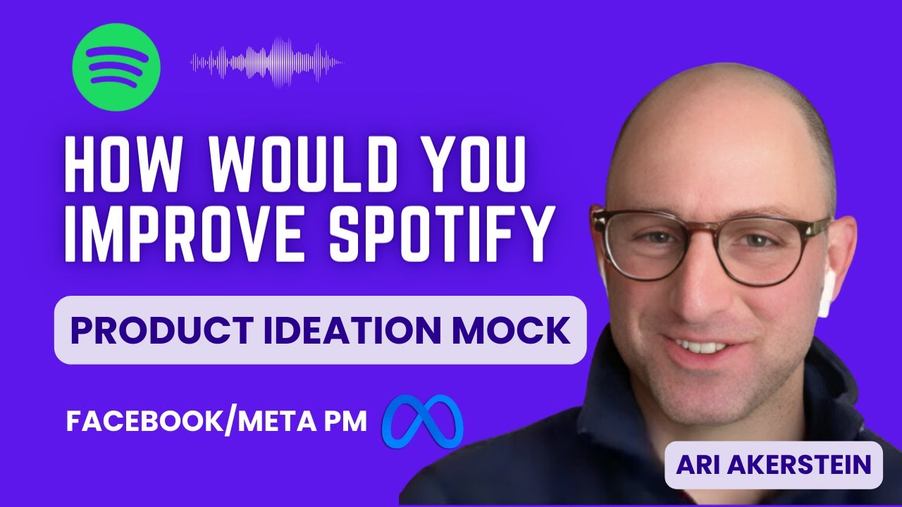 Meta/Facebook Product Manager Mock Interview: How would you improve Spotify