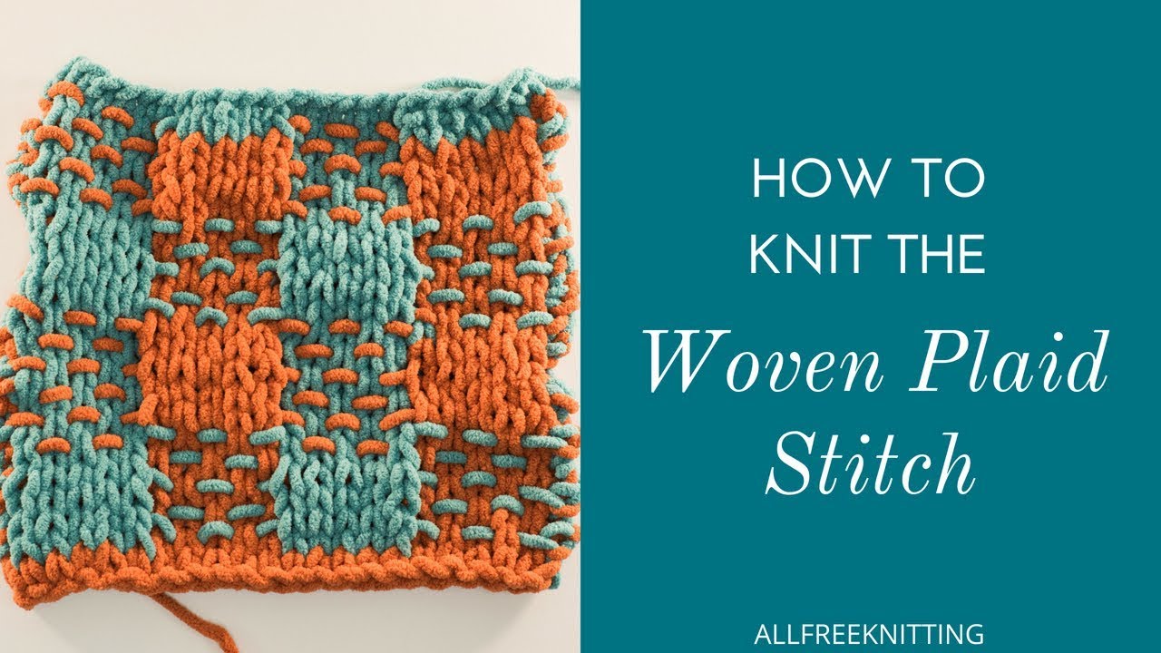 How to Knit the Woven Plaid Stitch