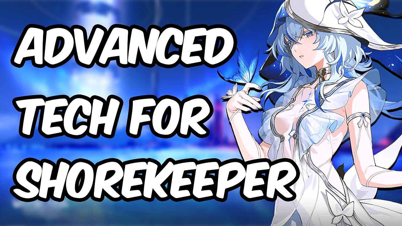 ADVANCED TECH for Shorekeeper Rotations You MUST Know! | Wuthering Waves