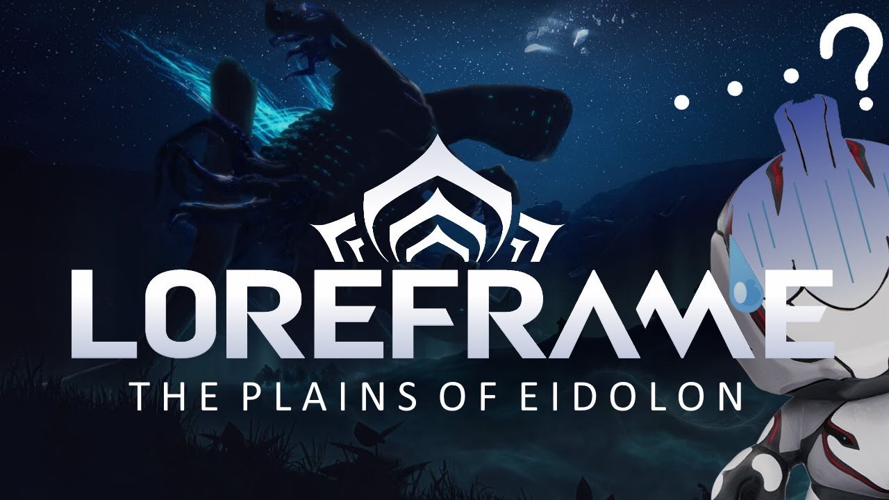 Loreframe: The Plains of Eidolon