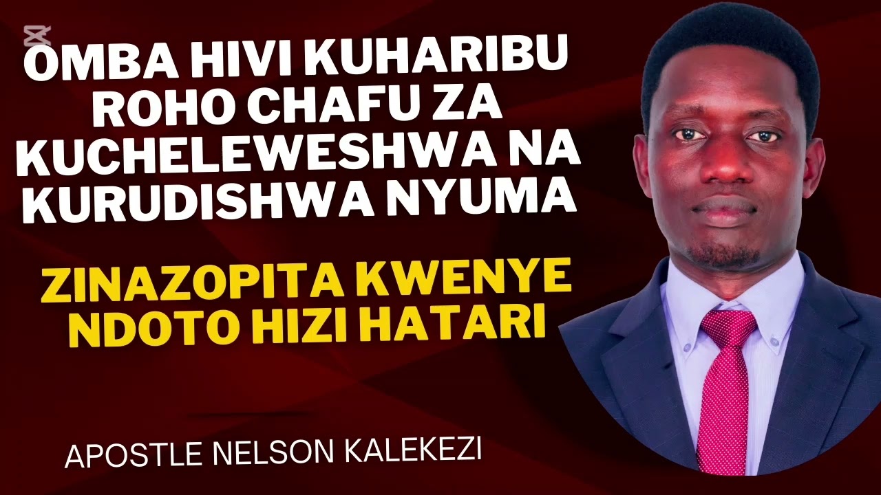 MAOMBI YA KUHARIBU ROHO CHAFU ZA KUCHELEWESHWA NA KURUDISHWA NYUMA ZINAZOPITA KWENYE KWENYE NDOTO.