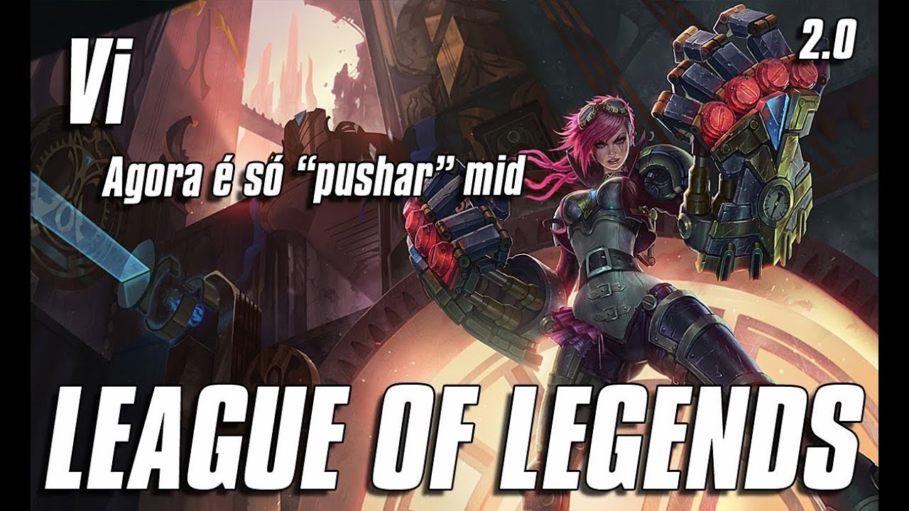 League of Legends - Vi 2.0 (Português - BR)