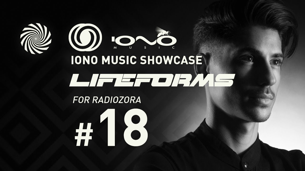 Iono Music Showcase Vol.18 | Lifeforms for Radiozora