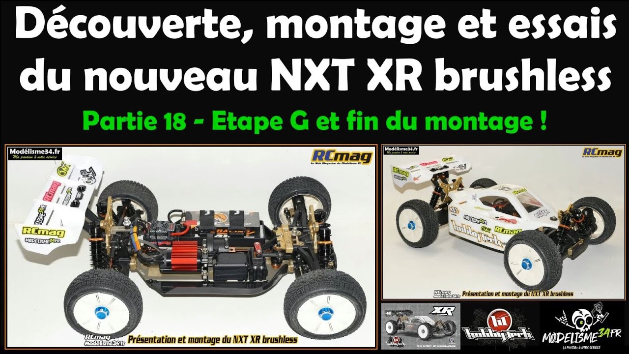 Enfin fini ! Montage et essais du TT 1/8 NXT XR brushless de chez Hobbytech. Partie 18 étape G