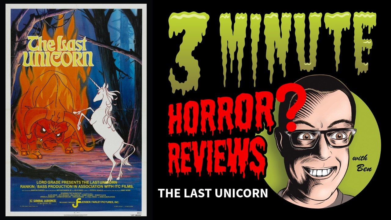 Three Minute Horror? Reviews: The Last Unicorn (1982)