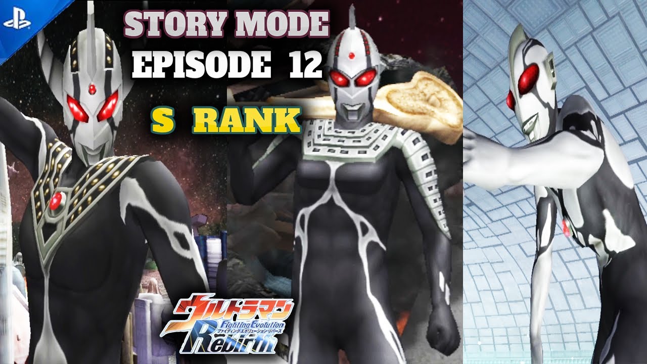 Tutorial S-Rank - Story Mode EPISODE 12 - Ultra vs Dark Ultra - Ultraman Fighting Evolution Rebirth