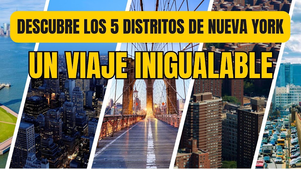 Descubre los 5 Distritos de Nueva York 