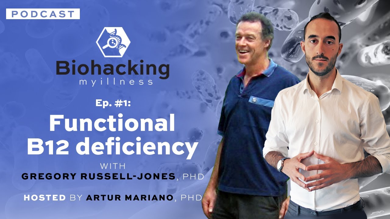 Ep. #1: Functional B12 deficiency with Gregory Russell-Jones