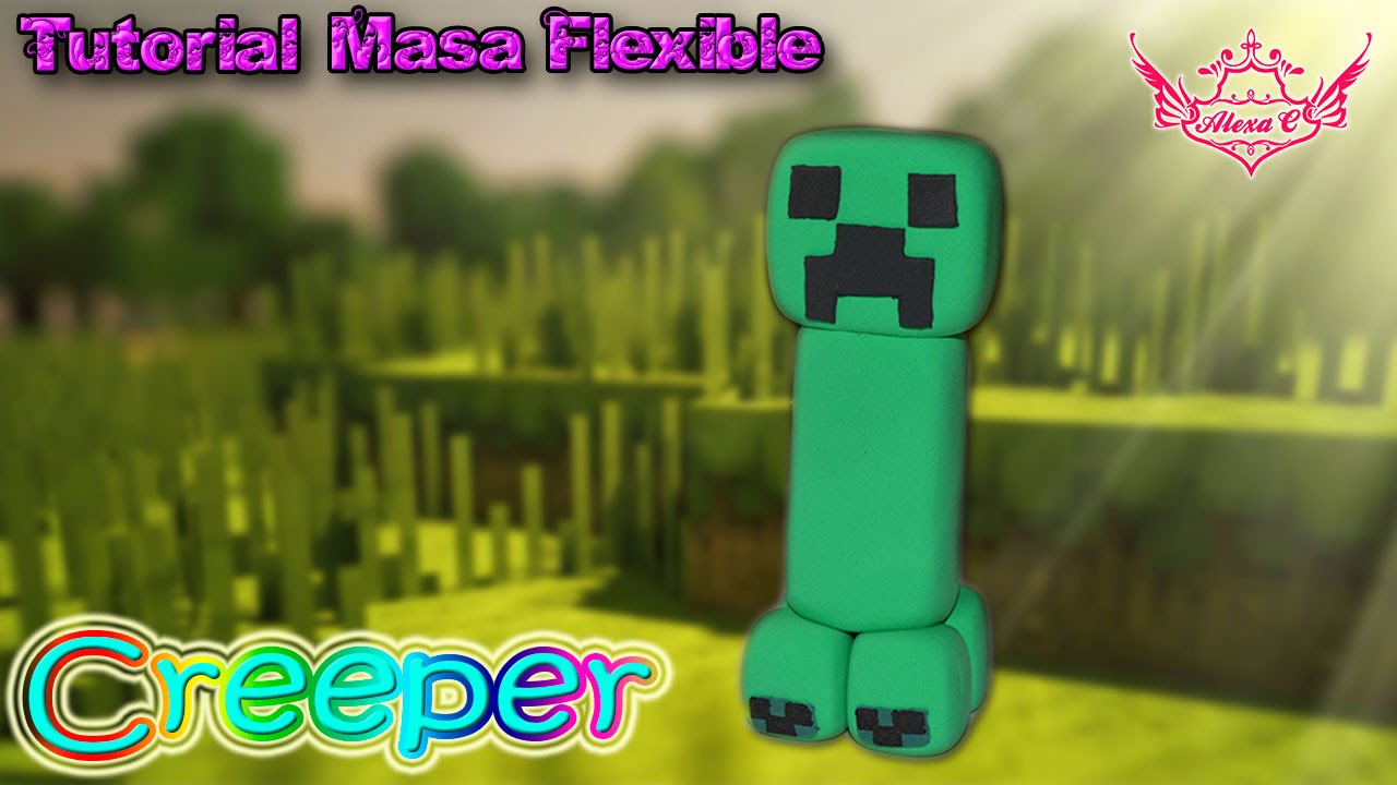 ♥ Tutorial: Creeper de Masa Flexible ♥